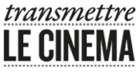 Transmettre le cinéma