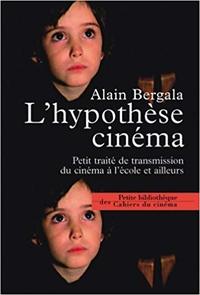 L'hypothèse cinéma